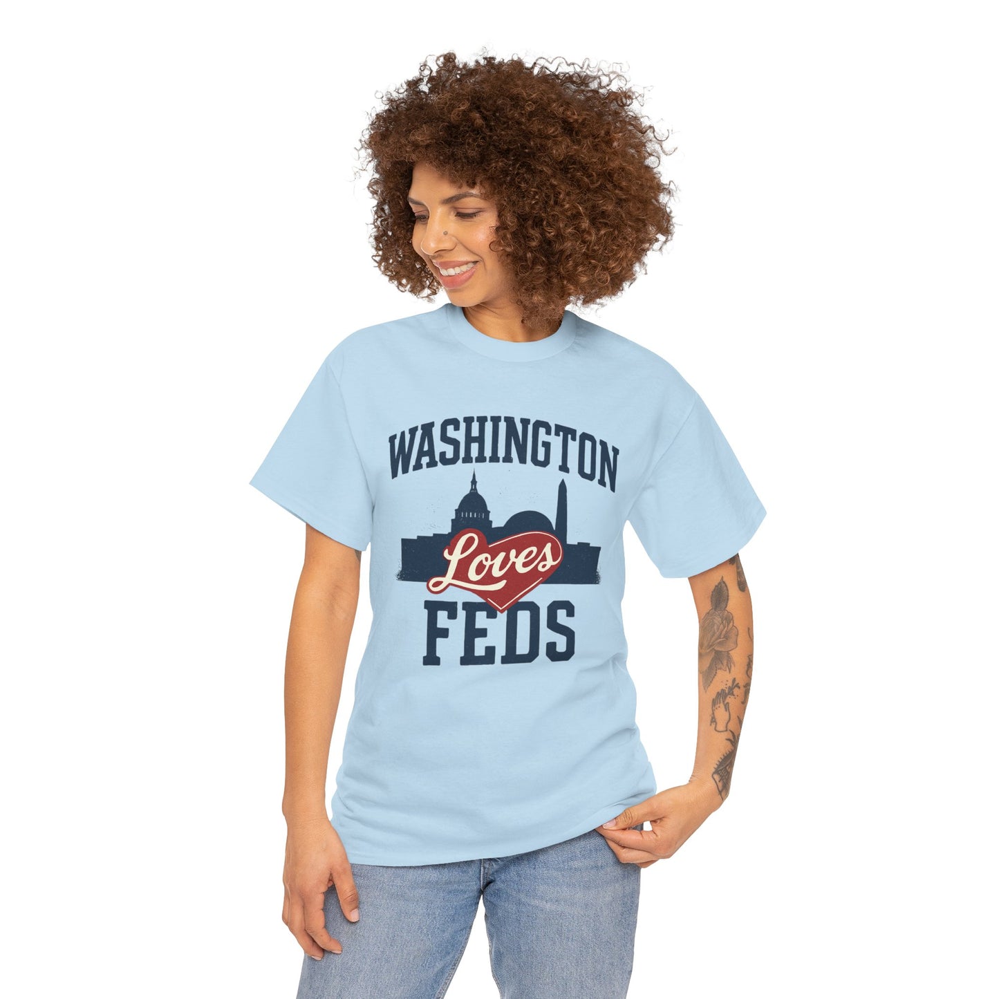 Washington Loves Feds T-Shirt — Patriotic DC Skyline Tee