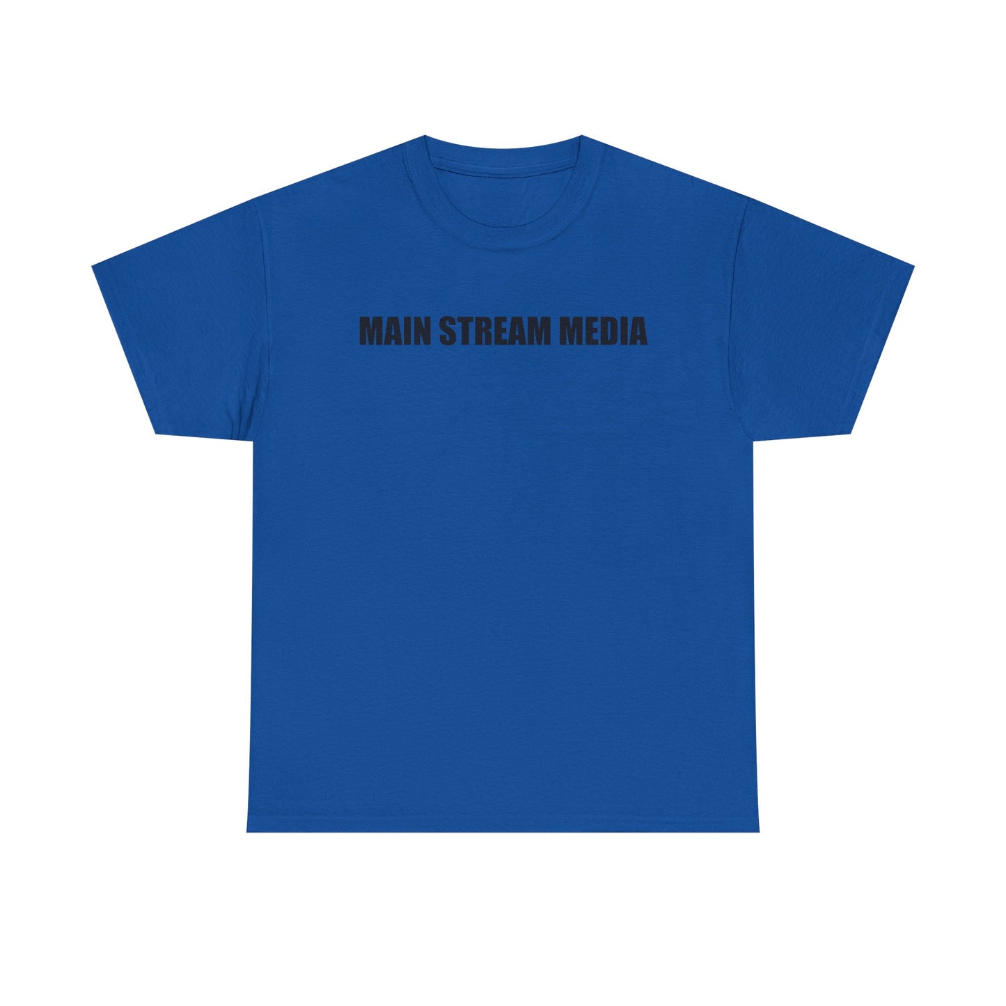 Main Stream Media Tee — Minimalist Satire Graphic T-Shirt