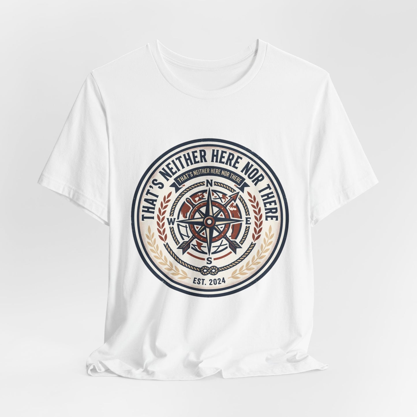 Compass Graphic Tee — "That's Neither Here Nor There" Nautical Adventure T‑Shirt