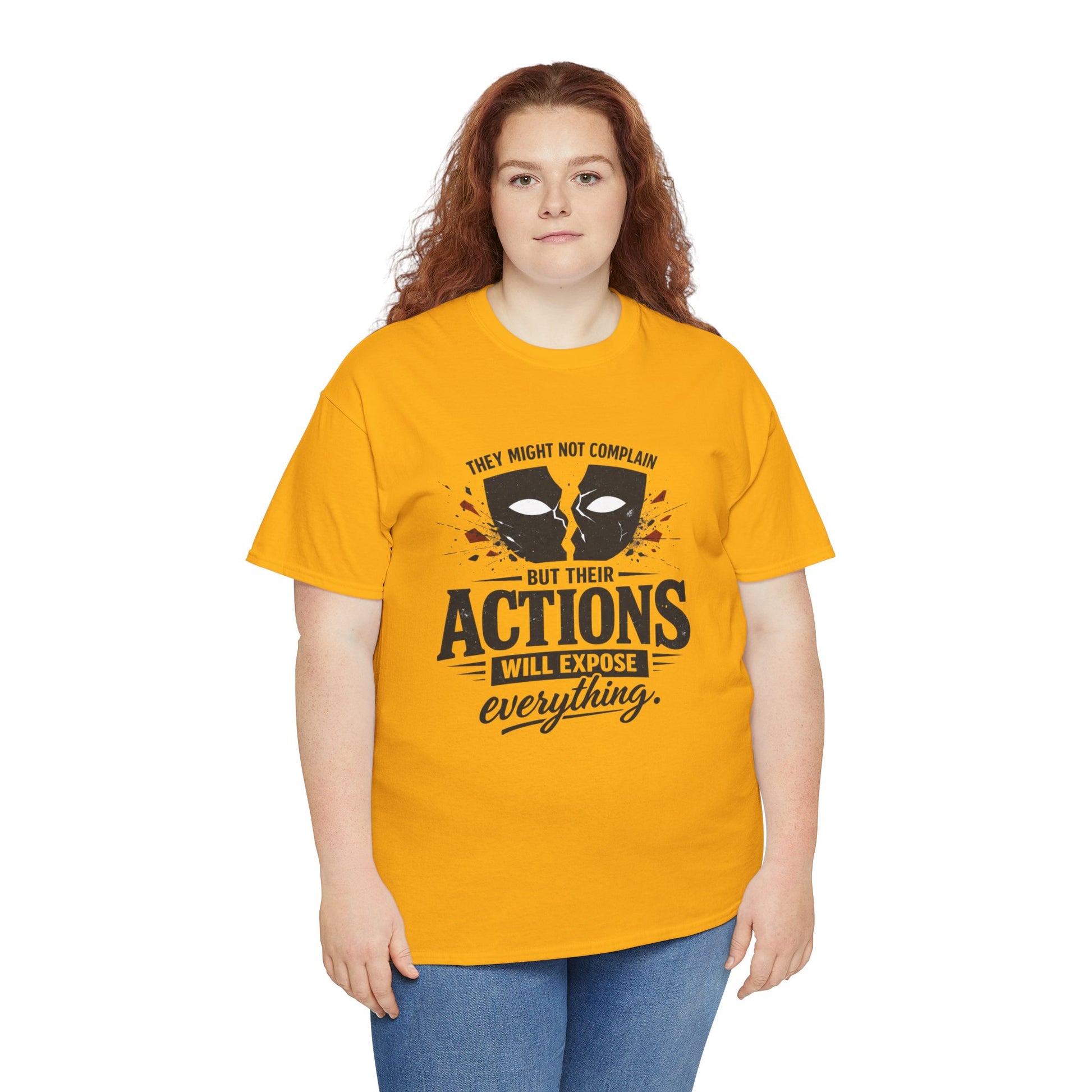 T-Shirt — "Their Actions Will Expose Everything" Motivational Graphic Tee Printify