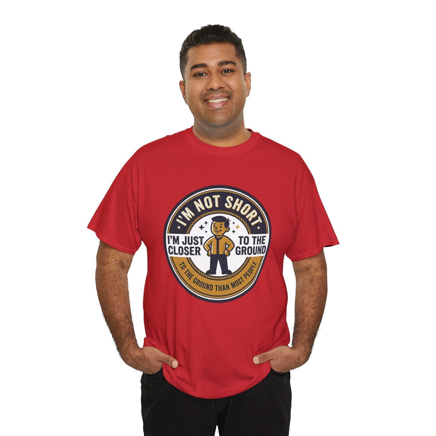 "I'm Not Short, I'm Just Closer to the Ground" Funny Short Height Graphic Tee