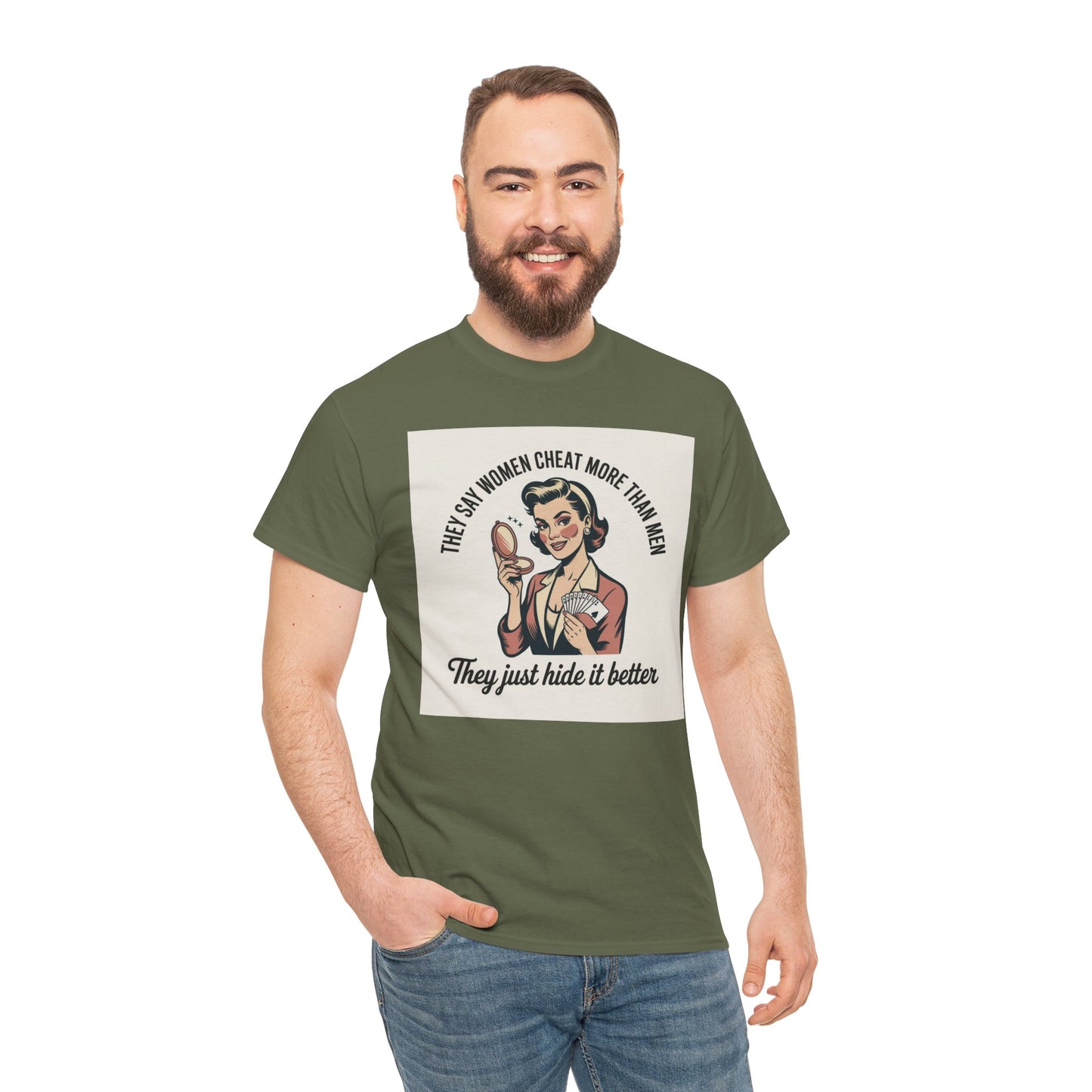 Vintage Pinup Tee — "They Say Women Cheat More Than Men — They Just Hide It Better" Printify