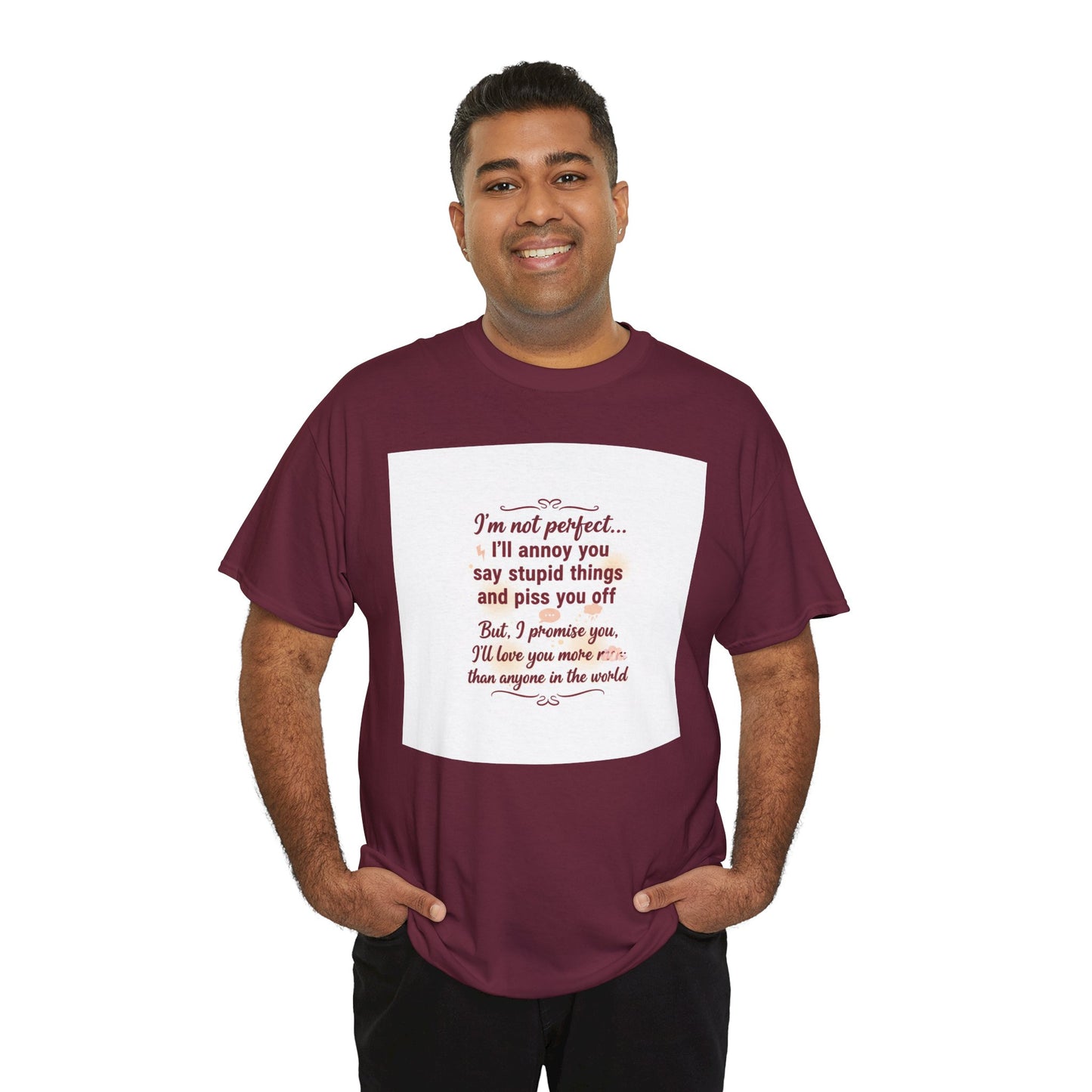 Funny Relationship Tee — “I’m Not Perfect… I’ll Annoy You” Couples T‑Shirt Printify