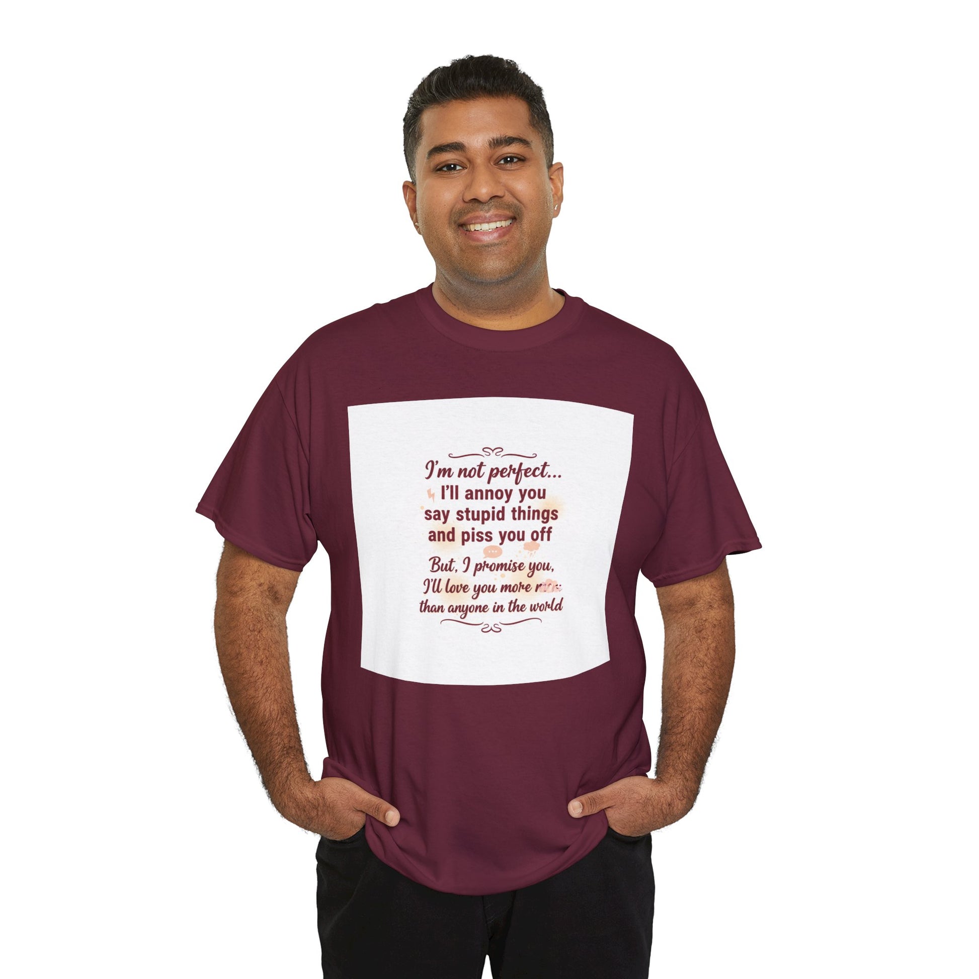 Funny Relationship Tee — “I’m Not Perfect… I’ll Annoy You” Couples T‑Shirt Printify