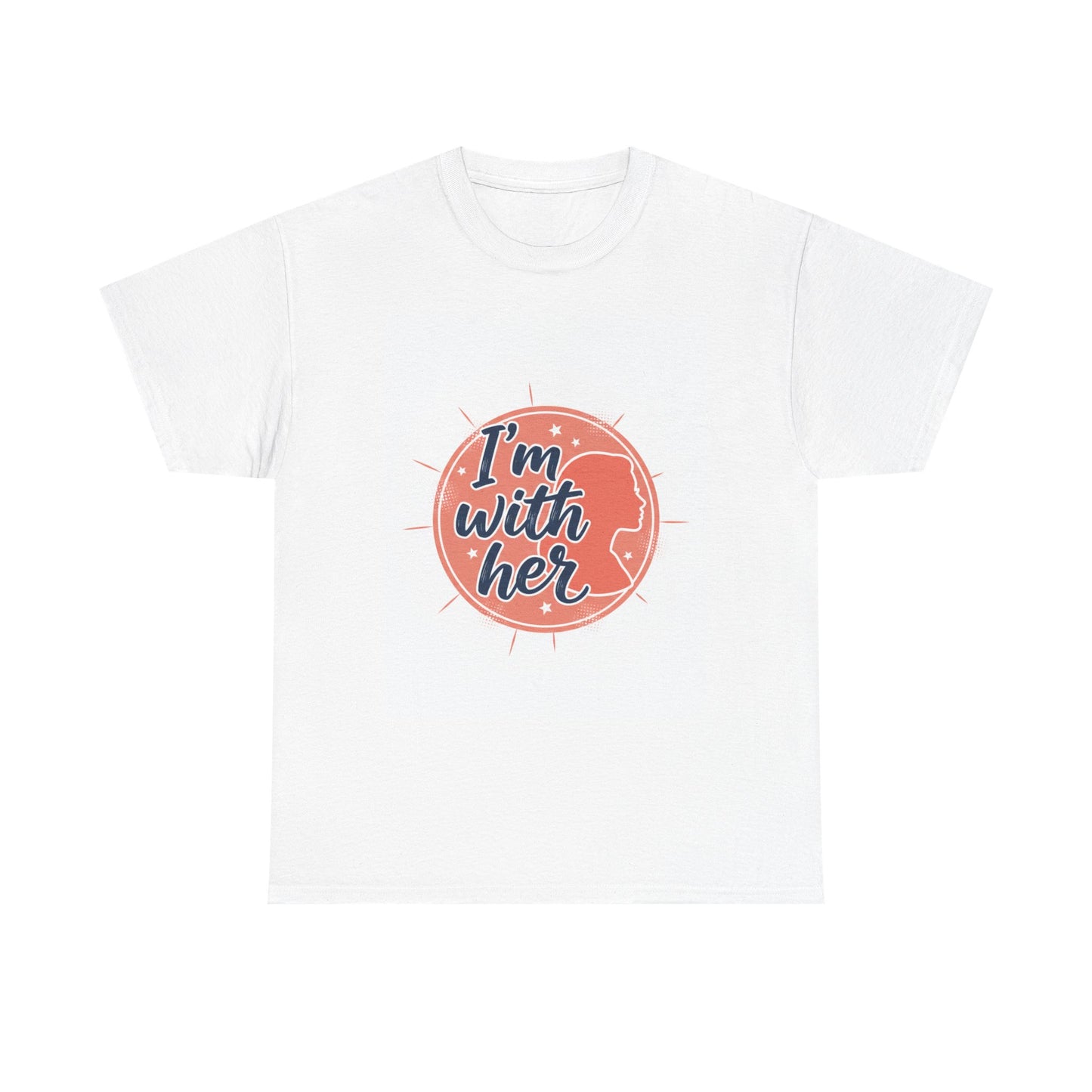 I'm With Her Tee — Feminist Equality Graphic T-Shirt