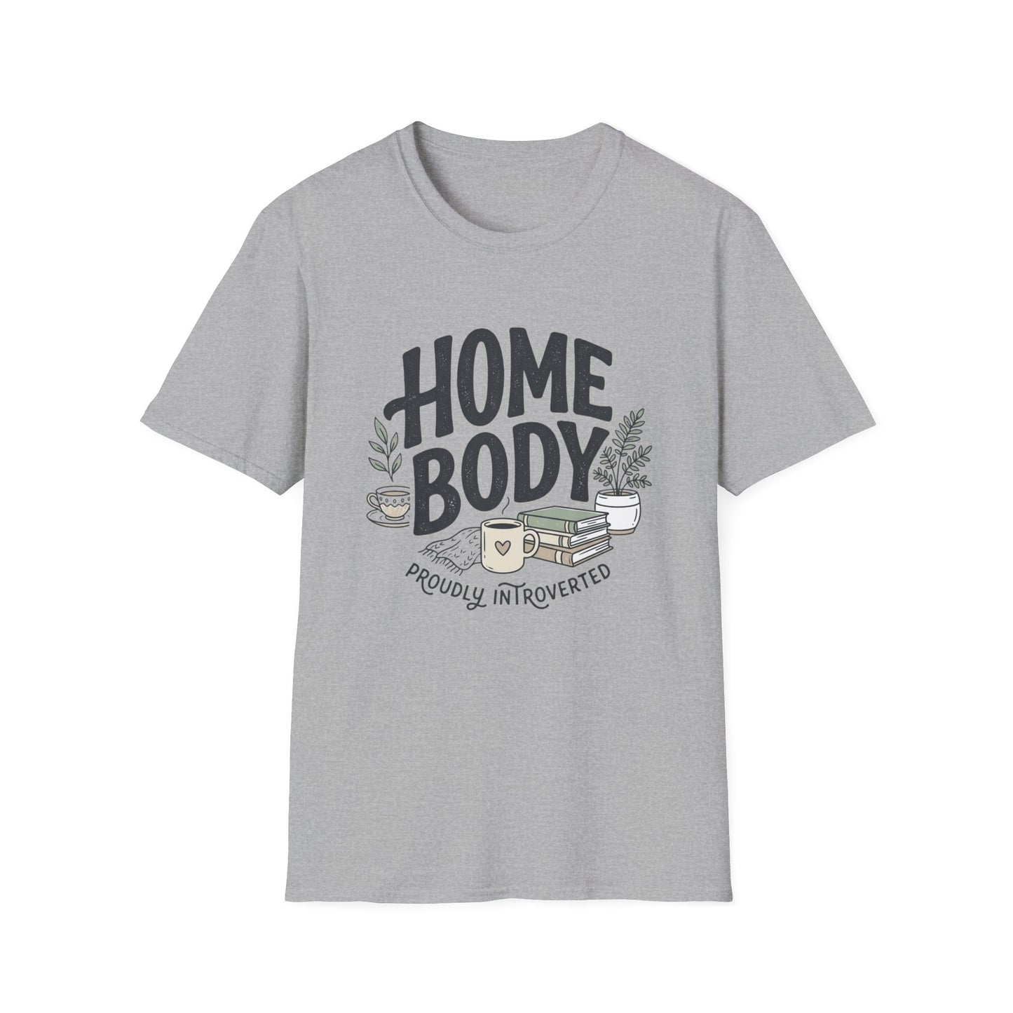 Homebody T-Shirt — 'Homebody Proudly Introverted' Cozy Graphic Tee