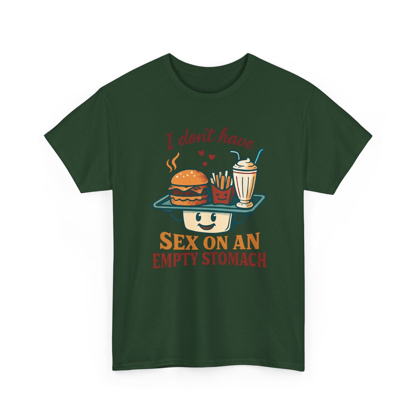"I Don't Have Sex on an Empty Stomach" Burger & Milkshake Funny T-Shirt