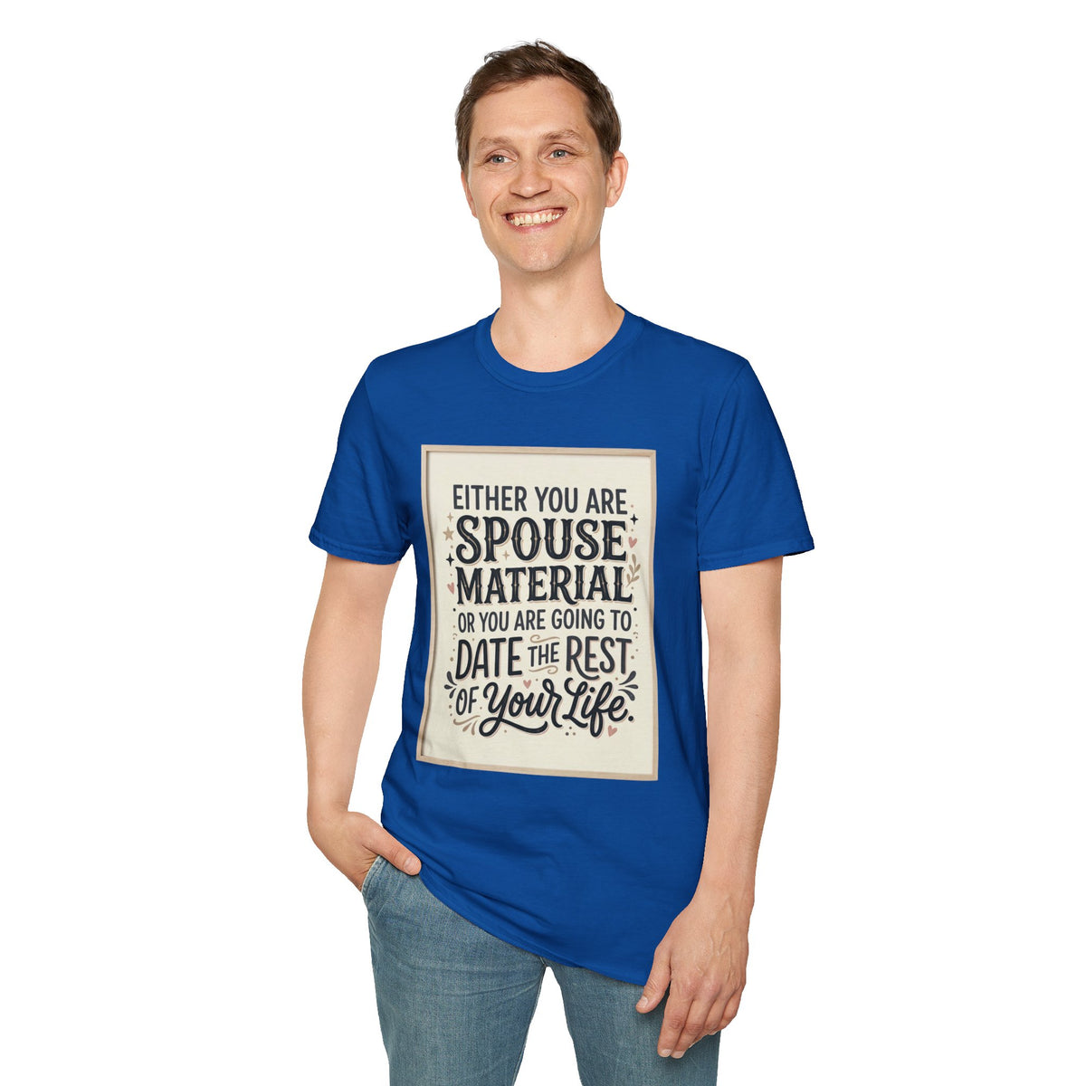Spouse Material T-Shirt – Funny Relationship Quote Tee