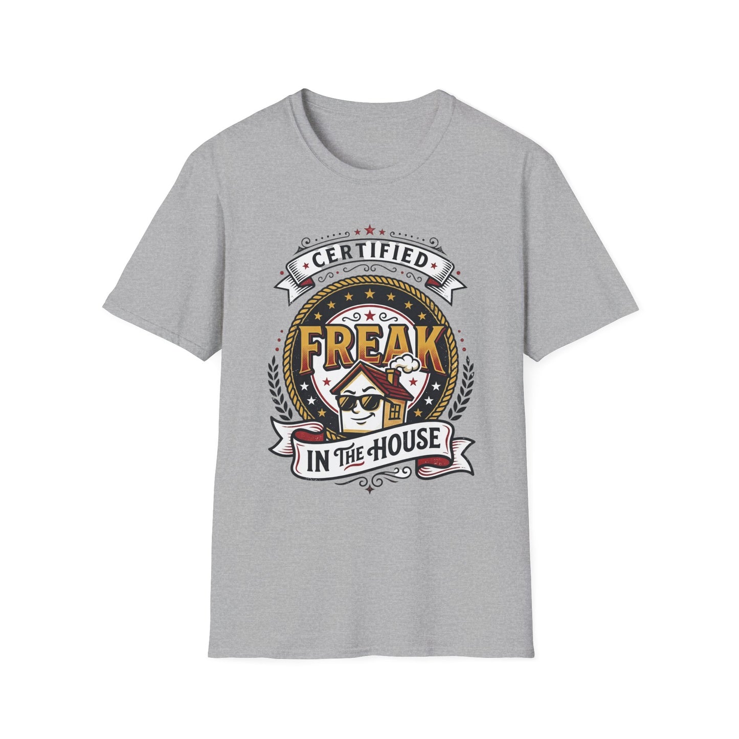 Certified Freak In The House Graphic T-Shirt Printify