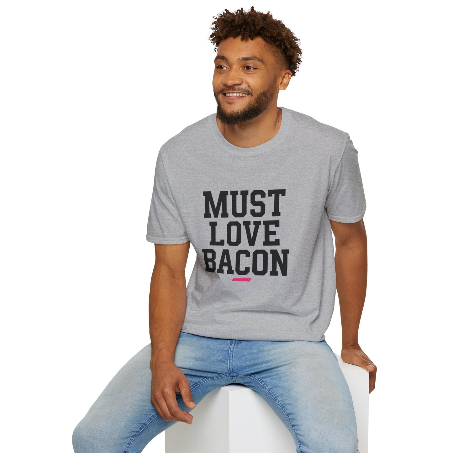 Must Love Bacon T-Shirt — Funny Food Lover Tee for Bacon Fans