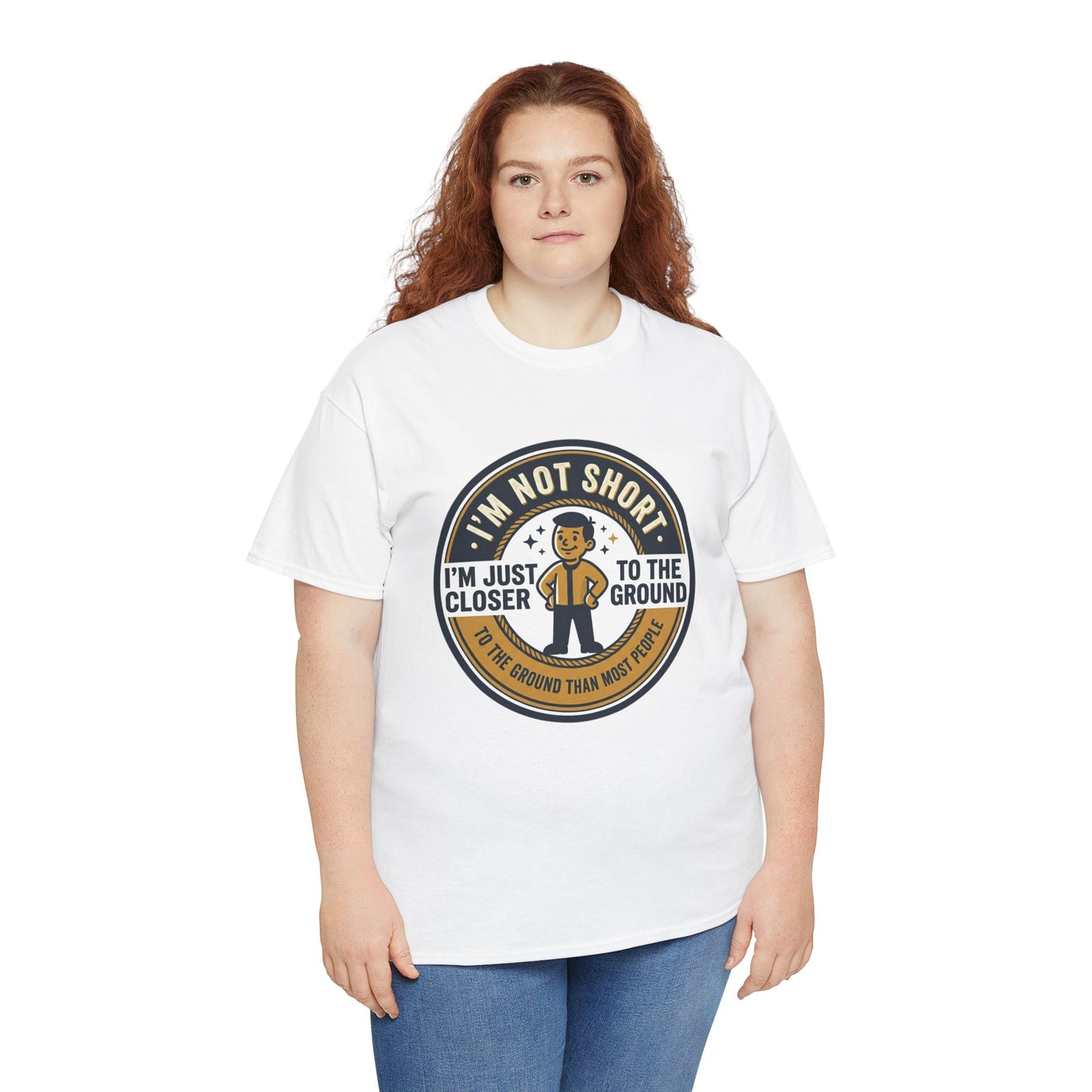"I'm Not Short, I'm Just Closer to the Ground" Funny Short Height Graphic Tee