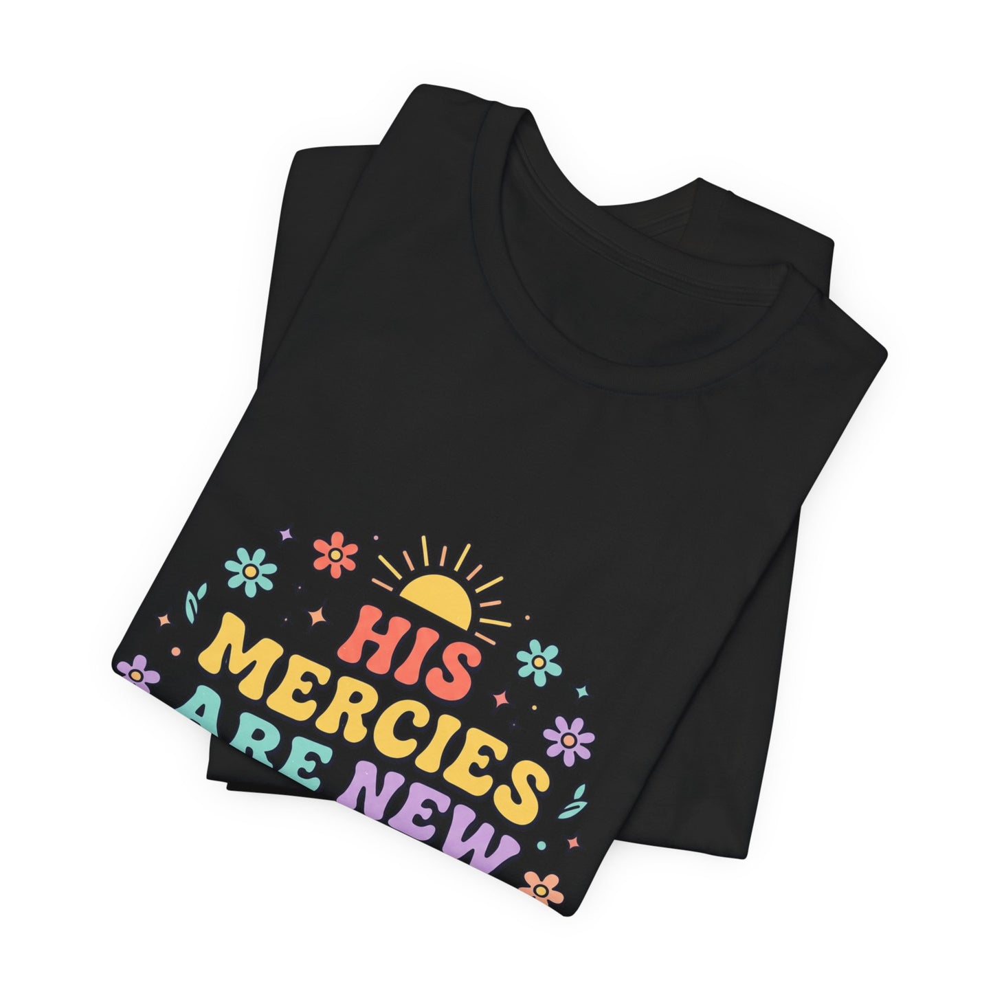 His Mercies Are New Every Morning T‑Shirt | Christian pastel groovy encouragement