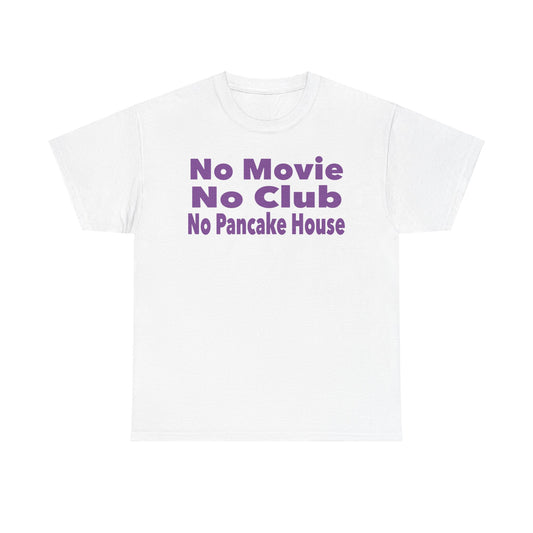 No Movie No Club - Casual Statement Shirt