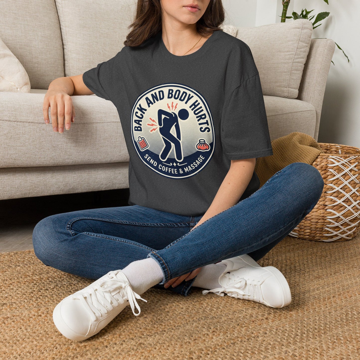 Back and Body Hurts T-Shirt – Funny Pain Relief Graphic Tee (Send Coffee & Massage)