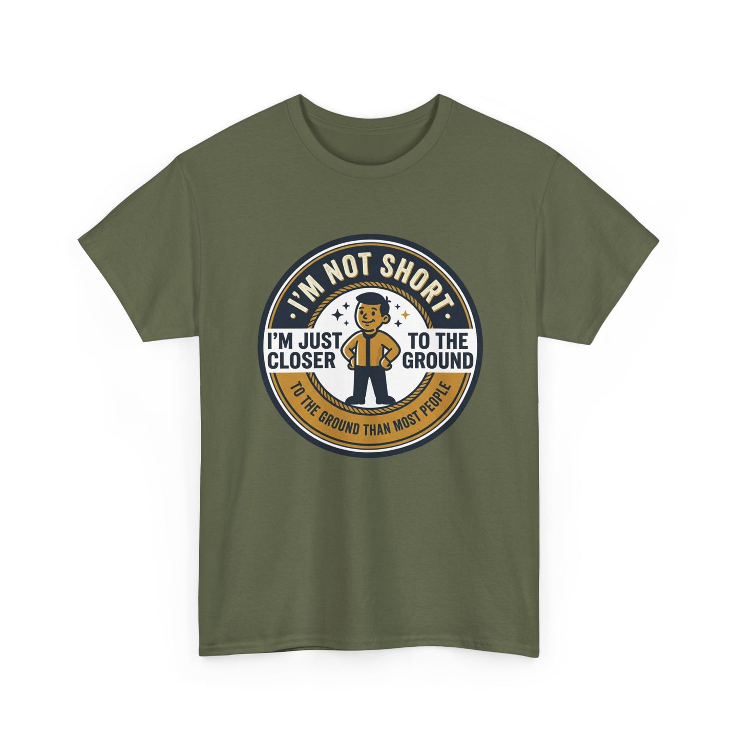"I'm Not Short, I'm Just Closer to the Ground" Funny Short Height Graphic Tee