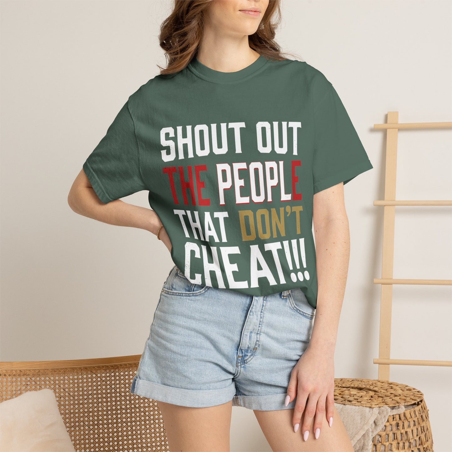 Shout Out The People That Don't Cheat!!! T-Shirt — Funny Honesty Statement Tee
