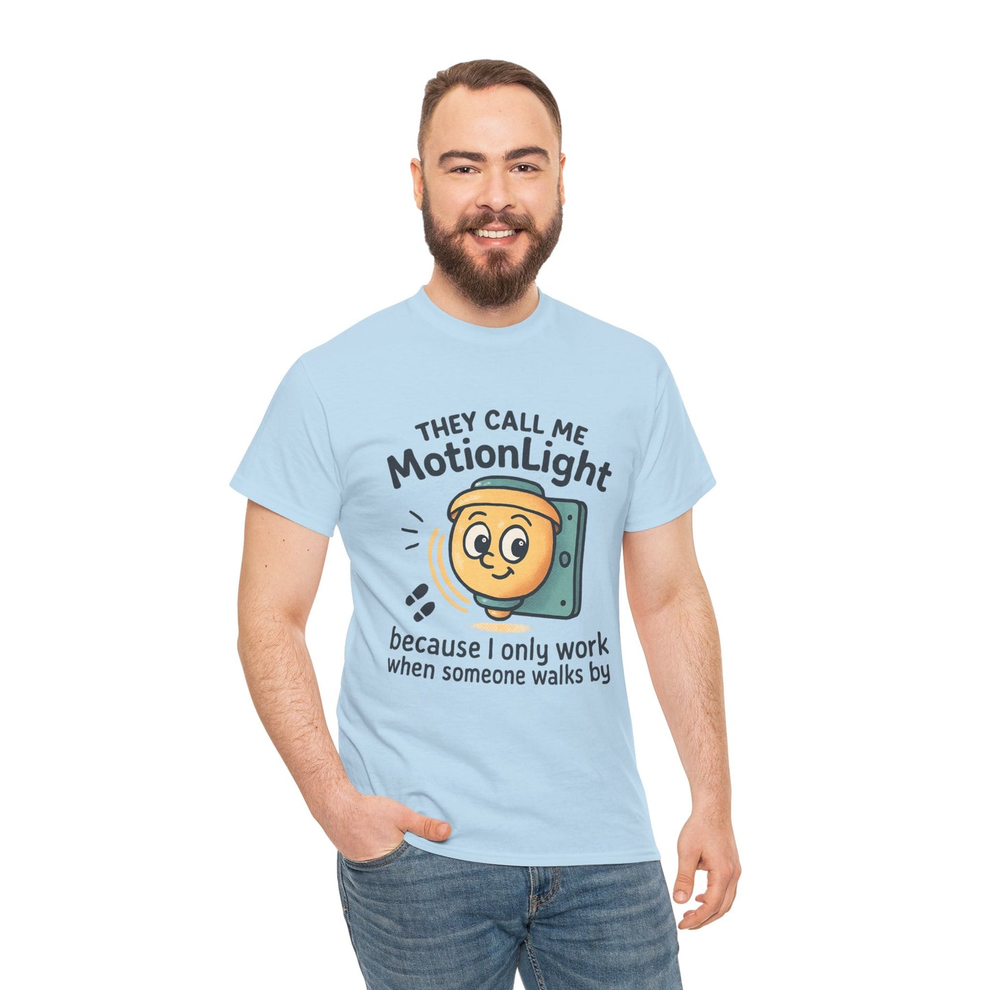 Motion Sensor Light T-Shirt – "They Call Me MotionLight" Funny Security/Tech Tee