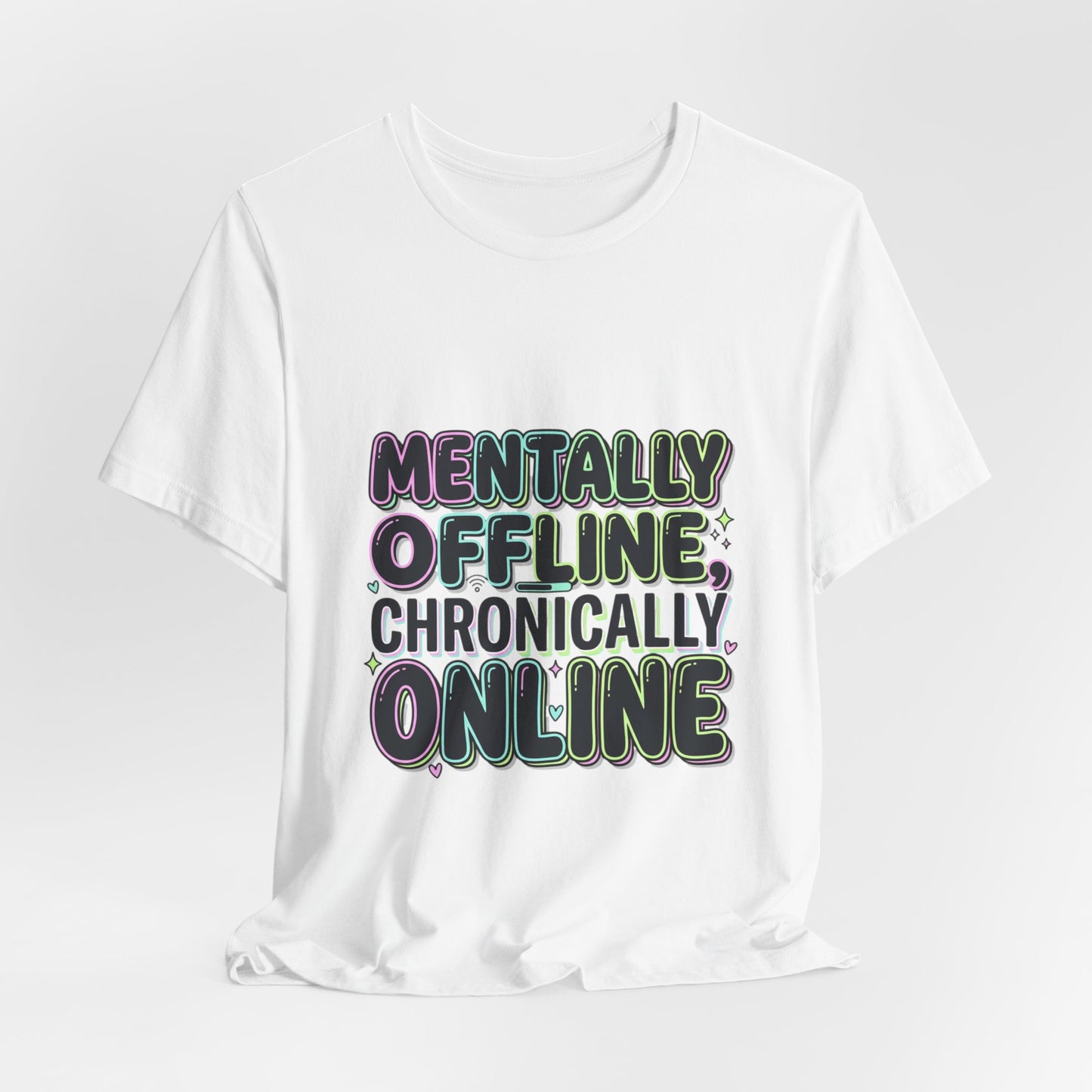 Mentally Offline Unisex Jersey Short Sleeve Tee