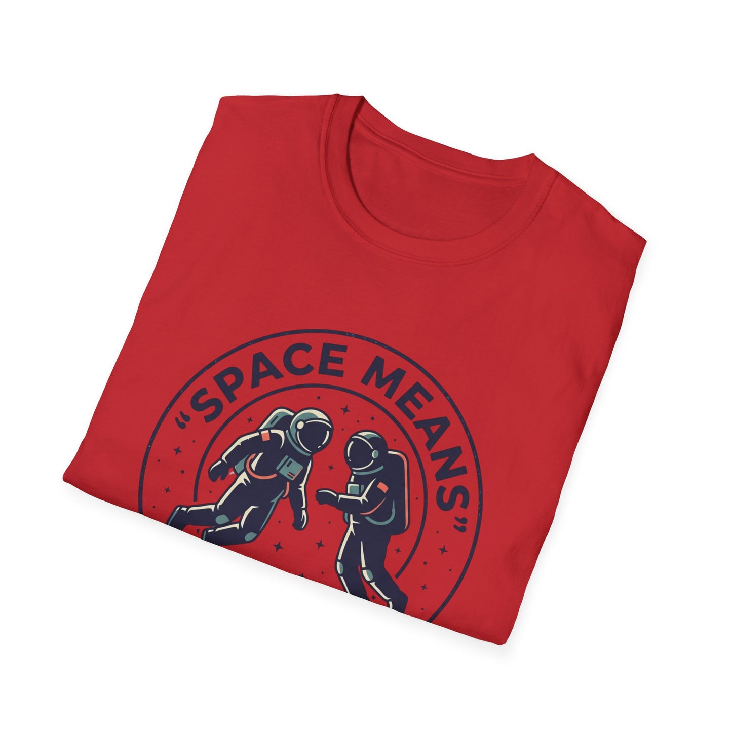 Astronaut Couple T-Shirt — “Space Means I Want To Be With Someone Else” Graphic Tee