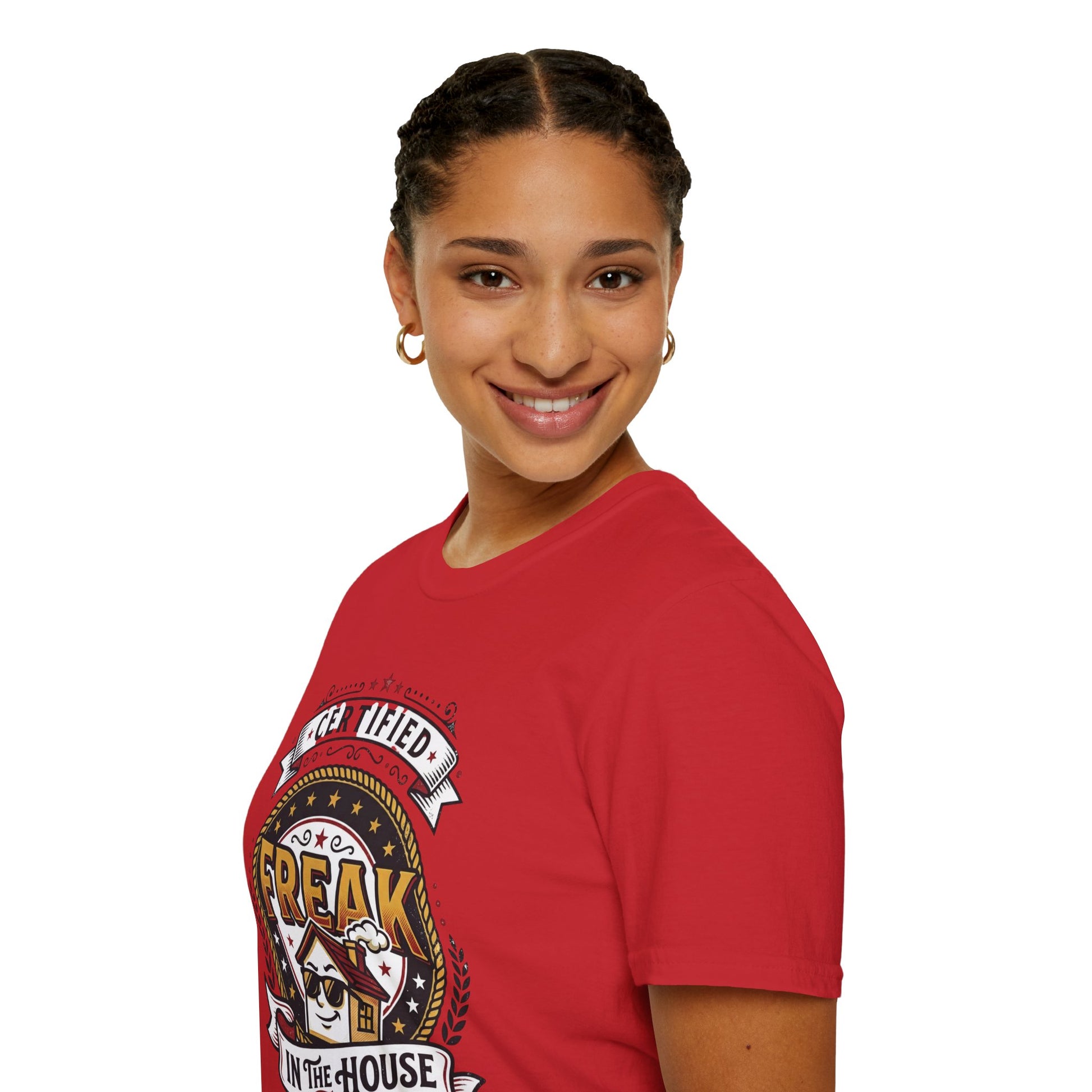 Certified Freak In The House Graphic T-Shirt Printify